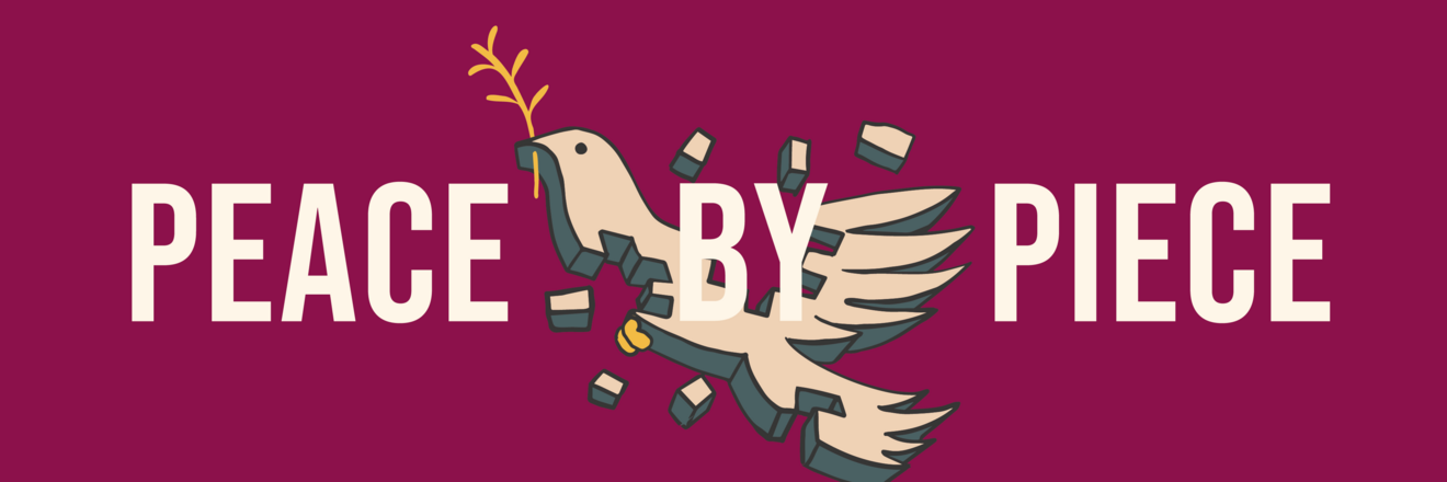 An image shows a peace dove in pieces over the headline 'Peace by Piece'